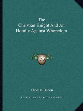 portada the christian knight and an homily against whoredom (in English)
