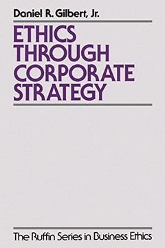 portada Ethics Through Corporate Strategy (en Inglés)