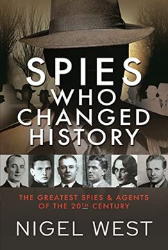 portada Spies Who Changed History: The Greatest Spies and Agents of the 20th Century (en Inglés)