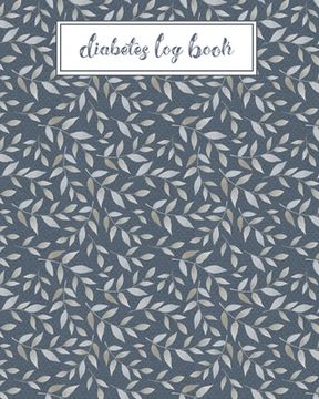 portada Diabetes Log Book: Record Daily Glucose Readings Two Year Blood Sugar Tracker Blue/Silver Leaf Design Note Pages and BONUS Coloring Pages (en Inglés)