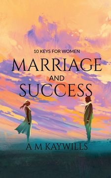 portada 10 Keys for Women Marriage and Success (en Inglés)