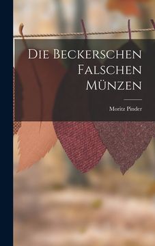 portada Die Beckerschen Falschen Münzen (en Alemán)