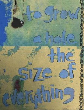 portada To Grow a Hole the Size of Everything (en Inglés)