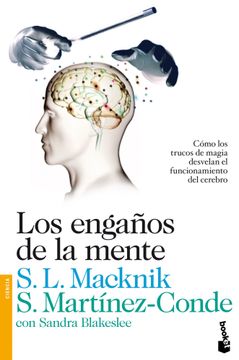 portada Los Engaños de la Mente: Cómo los Trucos de Magia Desvelan el Funcionamiento del Cerebro (in Spanish)