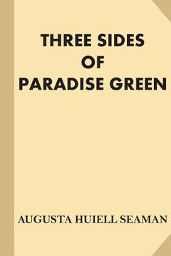 portada Three Sides of Paradise Green [Illustrated] (Large Print) (en Inglés)