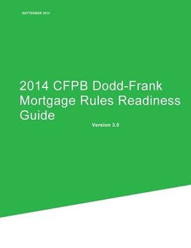 portada 2014 CFPB Dodd-Frank Mortgage Rules Readiness Guide (en Inglés)