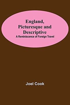 portada England, Picturesque and Descriptive: A Reminiscence of Foreign Travel (en Inglés)