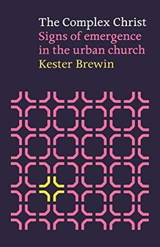portada The Complex Christ: Signs of Emergence in the Urban Church 