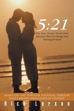 portada 5: 21: The Nine Divine Words from Ephesians That Can Change Your Marriage for Good! (en Inglés)