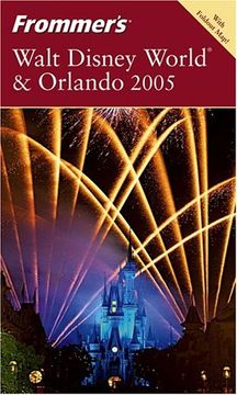 portada Frommer's Walt Disney World & Orlando 2005 (Frommer's Complete Guides)