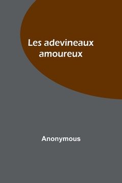 portada Les adevineaux amoureux (in French)