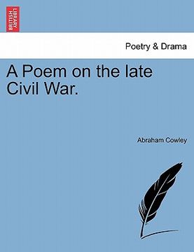 portada a poem on the late civil war. (en Inglés)