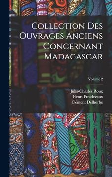 portada Collection des Ouvrages Anciens Concernant Madagascar; Volume 2 (in French)
