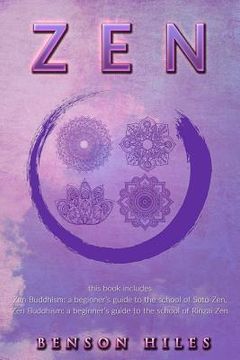 portada Zen: : 2 manuscripts Zen Buddhism: a beginner's guide to the school of Soto Zen, Zen Buddhism: a beginner's guide to the sc