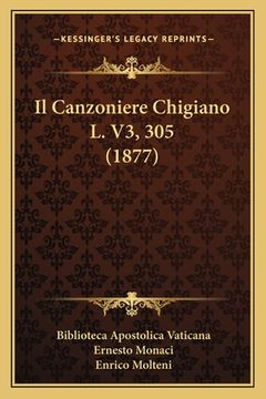 portada Il Canzoniere Chigiano L. V3, 305 (1877) (en Italiano)