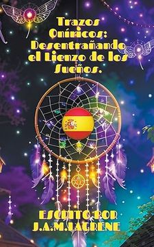 portada Trazos Oníricos: Desentrañando el Lienzo de los Sueños. (in Spanish)