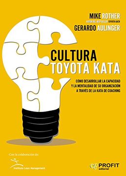 portada Cultura Toyota Kata: Como desarrollar la capacidad y la mentalidad de su organización a través de la jata de coaching