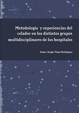 portada Metodología y Experiencias del Celador en los Distintos Grupos Multidisciplinares de los Hospitales (in Spanish)