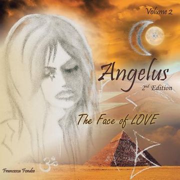 portada Angelus Volume 2: The Face of Love 2nd Edition (en Inglés)