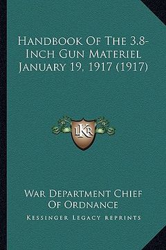 portada handbook of the 3.8-inch gun materiel january 19, 1917 (1917) (in English)