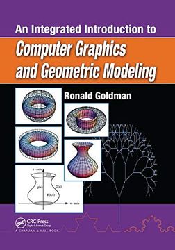 portada An Integrated Introduction to Computer Graphics and Geometric Modeling (Chapman & Hall (in English)