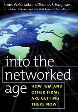 portada Into the Networked Age: How ibm and Other Firms are Getting There now (in English)