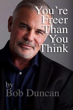 portada You're Freer Than You Think (in English)