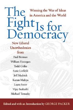 portada the fight is for democracy: winning the war of ideas in america and the world (in English)