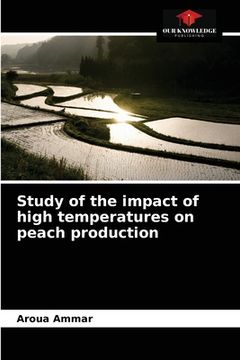 portada Study of the impact of high temperatures on peach production (en Inglés)