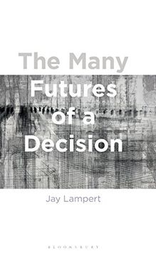 portada The Many Futures of a Decision (en Inglés)