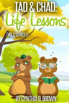 portada Tad & Chad: Life Lessons. Vol. 1/Series 1 (en Inglés)