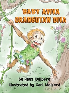 portada Baby Aviva Orangutan Diva: A Jungle Quest to Discover Inner Strength (in English)