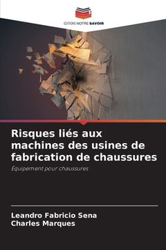 portada Risques liés aux machines des usines de fabrication de chaussures (in French)