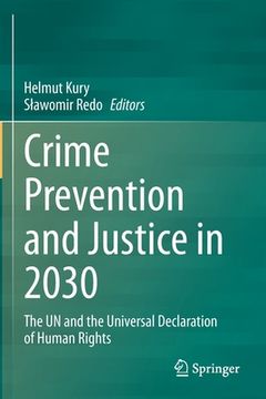 portada Crime Prevention and Justice in 2030: The Un and the Universal Declaration of Human Rights (en Inglés)