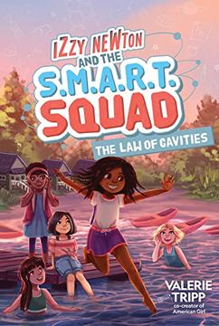 portada Izzy Newton and the S. M. A. R. T. Squad: The law of Cavities (Book 3) 