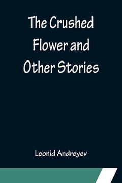 portada The Crushed Flower and Other Stories