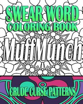 portada Swear Word Coloring Book: Crude Curse Patterns (in English)