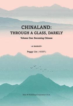 portada Chinaland: Volume One: Becoming Chinese (en Inglés)