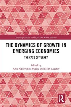 portada The Dynamics of Growth in Emerging Economies (Routledge Studies in the Modern World Economy) (en Inglés)