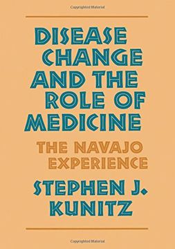 portada Disease Change and the Role of Medicine: The Navajo Experience (en Inglés)
