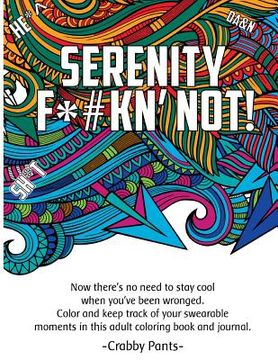 portada Serenity F*#Kn' Not (Adult Coloring Book) (en Inglés)