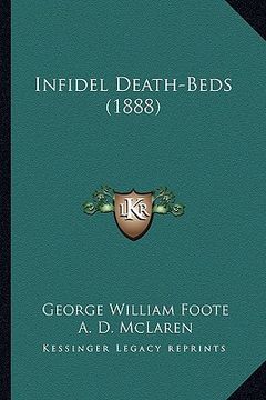 portada infidel death-beds (1888) (en Inglés)