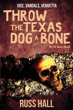 portada Throw the Texas Dog a Bone (en Inglés)