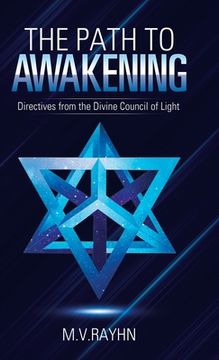 portada The Path to Awakening: Directives from the Divine Council of Light (in English)