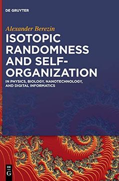 portada Isotopic Randomness and Self-Organization: In Physics, Biology, Nanotechnology, and Digital Informatics (in English)