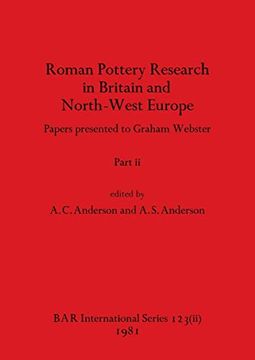 portada Roman Pottery Research in Britain and North-West Europe, Part ii: Papers Presented to Graham Webster (Bar International) (in English)