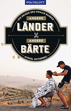 portada Andere Länder - Andere Bärte: Die Reisen des Nomad Barber (in German)
