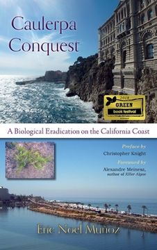 portada Caulerpa Conquest: A Biological Eradication on the California Coast (en Inglés)