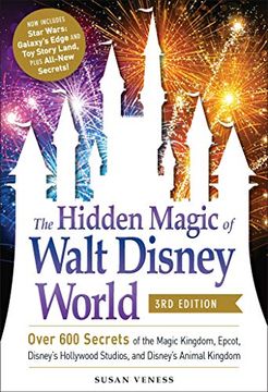 portada The Hidden Magic of Walt Disney World, 3rd Edition: Over 600 Secrets of the Magic Kingdom, Epcot, Disney'S Hollywood Studios, and Disney'S Animal Kingdom (en Inglés)