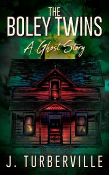 portada The Boley Twins: A Ghost Story (in English)